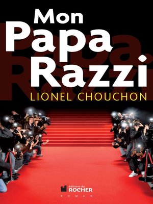 cover image of Mon Papa Razzi